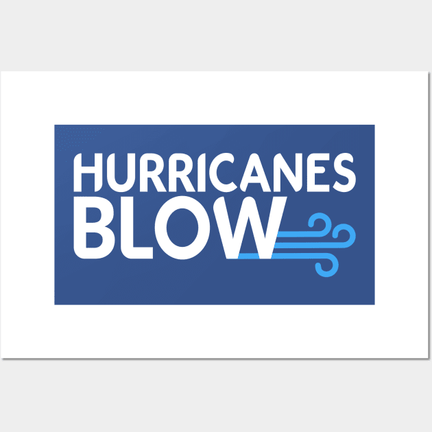 Hurricanes Blow Wall Art by e2productions